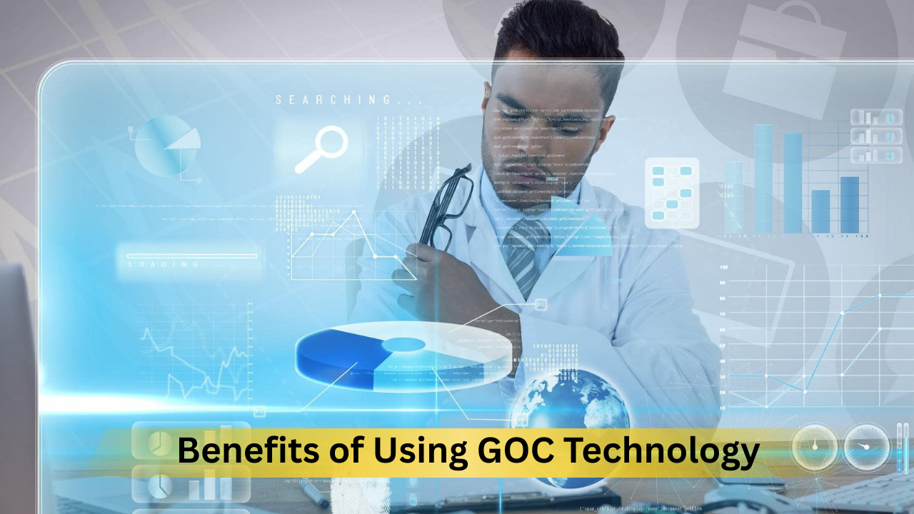 Benefits of Using GOC Technology